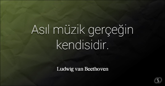 Asil muzik gercegin kendisidir 2713